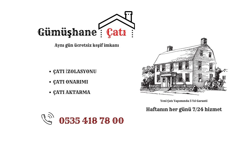 Gümüşhane Çatı